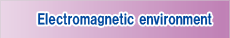 Electromagnetic environment