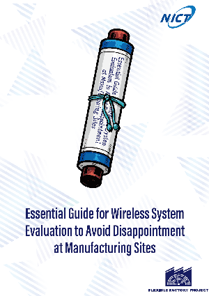 Flexible Factory Project 'Essential Guide for Wireless System Evaluation to Avoid Disappointment at Manufacturing Sites'